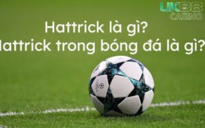 Ý nghĩa của Hat trick là gì trong bóng đá